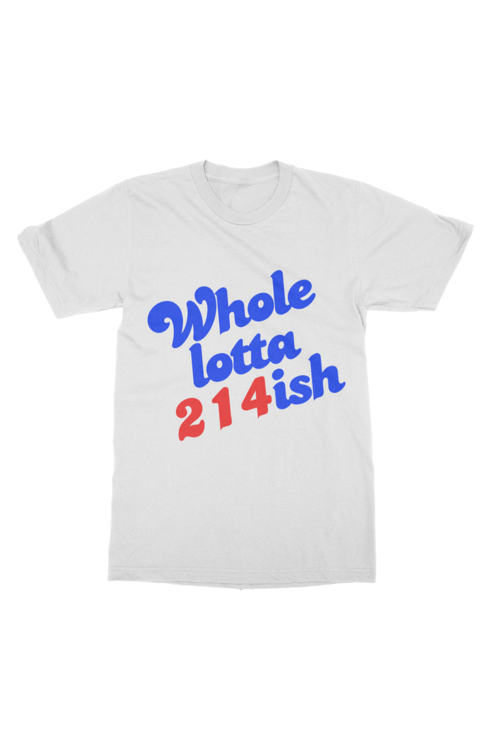 WholeLotta214ish Tee (Rangers/SMU Theme) Wht