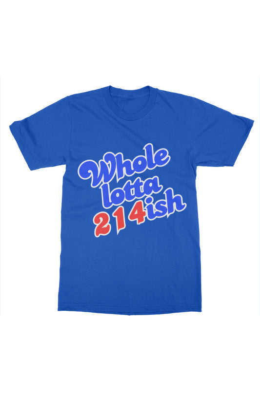 WholeLotta214ish Tee (Rangers/SMU Theme) Ryl