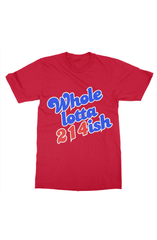 WholeLotta214ish Tee (Rangers/SMU Theme) Red